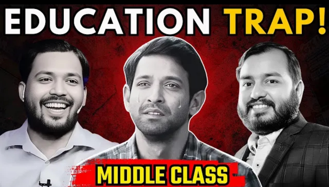 कभी अमीर नही बन पाते Education is A Trap for middle Class. 2024